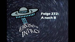 Das Podacast Ufo Folge 272 episches Intro ohne Narration [upl. by Ynatirb]