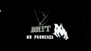 Brit  No Promises Remix [upl. by Salakcin]