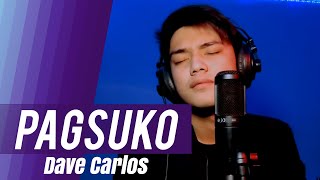 Pagsuko by Jireh Lim Song Cover  Dave Carlos [upl. by Reivad]