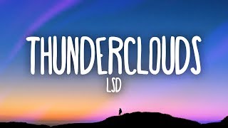 LSD  Thunderclouds Lyrics ft Sia Diplo Labrinth [upl. by Hathaway]