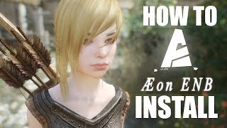 HOW TO INSTALL AEON ENB  Skyrim Tutorial [upl. by Baxie]