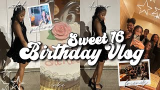 MY SWEET 16TH BIRTHDAY VLOG ✰  grwm dinner friends gifts etc  Sa’Ree Maki [upl. by Goraud987]