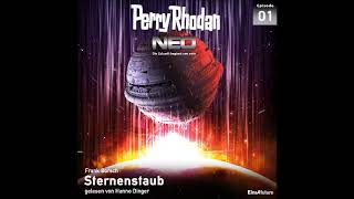 Perry Rhodan  Neo  Folge 1 Sternenstaub Komplettes Hörbuch [upl. by Hayalat]