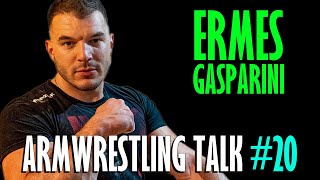 ERMES GASPARINI  ARMWRESTLING TALK 20 [upl. by Ydnas]