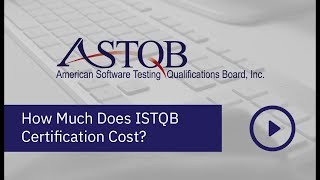 How Much Does an ISTQB Exam Cost [upl. by Ycam953]