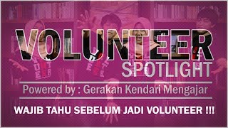 4 VOLUNTEER SPOTLIGHT  5 HAL YANG HARUS DIKETAHUI SEBELUM MENJADI VOLUNTEER [upl. by Euqirne]