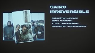 SAIRO  Irréversible  Prod by Alarrash [upl. by Nomyar490]