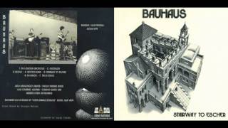 BAUHAUS  STAIRWAY TO ESCHER 1974 FULL ALBUM [upl. by Tierney]