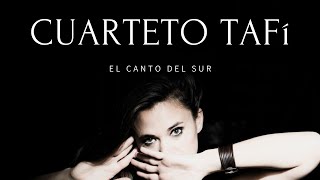 CUARTETO TAFI  Canto Del Sur Clip officiel Nouvelle musique latine 2021 [upl. by Alra]