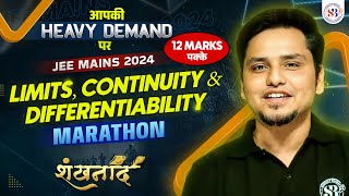 LIMITS CONTINUITY AND DIFFERENTIABILITY CLASS 12 ONE SHOT  शंखनाद SERIES JEE MAINS 2024 BY MSM SIR [upl. by Kachine]