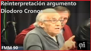 Reinterpretación del quotargumento de Diodoro Cronosquot  FMM 090 [upl. by Blader]