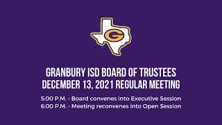 Granbury ISD School Board Meeting  December 13 2021 [upl. by Kizzie]