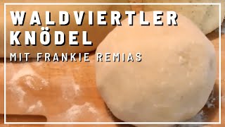 Waldviertlerknödel  das Original gerykocht [upl. by Aicilram58]