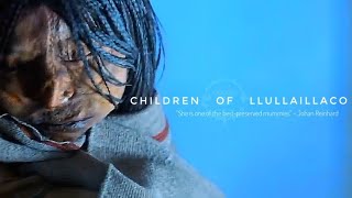 MAGICAL ANDES  Children Of Llullaillaco  Inca Civilization  The Ritual documentary mummy [upl. by Akli]