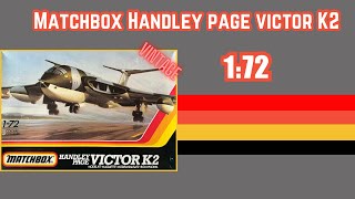 MatchBox Handley Page Victor K2 172 [upl. by Corella]