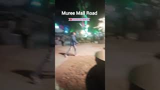 Muree Mall Road travelvlog travel subscribe [upl. by Lytsyrk]