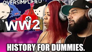 WW2  OverSimplified Part 1 EYE OPENING  BLACK COUPLE REACTS [upl. by Nitsrik]