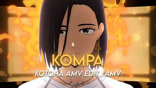 KOMPA ✨💖 Kotoha Tachibana EDIT  AMV [upl. by Miru]