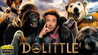 Dolittle 2020 Full English Movie  Robert Downey JrAntonio BanderasMichael Sheen Facts amp Review [upl. by Yanahc]