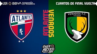 Resumen  Atlante 0  0 Venados FC  Cuartos De Final Vuelta – Grita México A21 [upl. by Aidiruy]