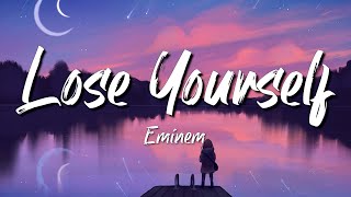 Eminem  Lose Yourself Lyrics [upl. by Nuavahs]