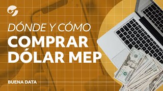 BUENA DATA  DÓNDE y CÓMO COMPRAR DÓLAR MEP en ARGENTINA [upl. by Stouffer195]