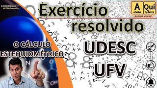 QUÍMICA  O CÁLCULO ESTEQUIOMÉTRICO  Exercícios Resolvidos [upl. by Gitlow873]