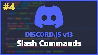 DiscordJS v13  Slash Commands Ep 4 [upl. by Ahsinhoj]