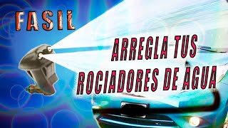 COMO LIMPIAR LOS ROCIADORES DE AGUA DE TU CARRO [upl. by Rube]