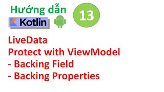 Kotlin Android P13  LiveData Kotlin  NguyenCoderVN [upl. by Ahsinyd892]