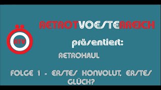 RetroHaul Folge 1  Erstes Konvolut erstes Glück [upl. by Sidalg850]