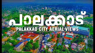 Palakkad City Vibes  Town  Aerial Views  പാലക്കാട് നഗരകാഴ്ചകൾ [upl. by Storz542]