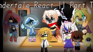 Undertale React To Videos  Part Two  Gacha Club [upl. by Ellie112]