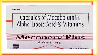 Meconerv Plus Capsule Uses Composition All Details  Mecobalamin amp Alpha Lipoic Acid [upl. by Pepin]