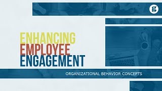 Enhancing Employee Engagement [upl. by Aicelav]