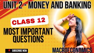 Money and Banking Most Important Questions  Class 12 Economics [upl. by Yelats]