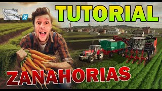 FARMING SIMULATOR 22  TUTORIAL 🥕🥕🥕  Zanahorias  Premium Expansion [upl. by Ulrika]