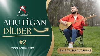 EMİR TALHA ALTUNBAŞ  AHU FİGAN DİLBER ajanssivas [upl. by Billmyre952]