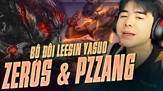 ZEROS AND PZZANG  LỤC BẢO  SONG SÁT CHINH CHIẾN RANK HÀN VS BỘ ĐÔI LEESIN YASUO CỰC MƯỢT [upl. by Farkas]