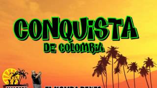 CUMBIA CAMPESINA LA CONQUISTA DE COLOMBIA [upl. by Siednarb]