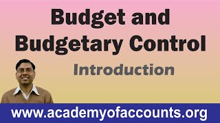 1 Budget and Budgetary Control Introduction  Cost and Management Accounting For BComCACS [upl. by Galven]