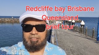 Redcliffe Brisbane Queensland brief tour [upl. by Itsyrc]