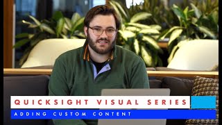 QuickSight Visuals  Adding Custom Content to Dashboards [upl. by Arikaahs]