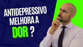 Como o antidepressivo pode melhorar a dor [upl. by Farhi]