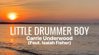 Little Drummer Boy • Carrie Underwood amp son  Isaiah Fisher • with Lyrics sunset amp ocean background [upl. by Eizzil742]