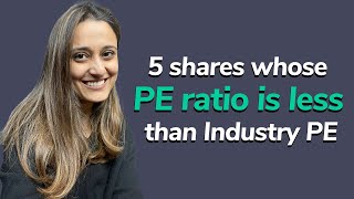 5 stocks whose PE ratio is less than Industry PE  Stock investing for beginners [upl. by Aitnohs691]