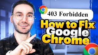 How To Fix 403 Forbidden Error On Google Chrome [upl. by Endora593]