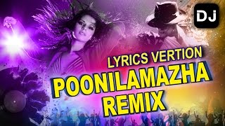 Malayalam Remix Song  Poonilaamazha  Evergreen and Super hit song  Best Malayalam DJ song [upl. by Jehial]