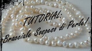 Tutorial Bracciale sospeso di perle 22 [upl. by Audley]