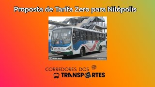 Proposta de Tarifa Zero para o município de Nilópolis [upl. by Ettennan]